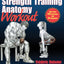 The Strength Training Anatomy Workout: Starting Strength