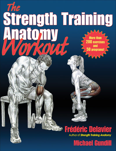The Strength Training Anatomy Workout: Starting Strength