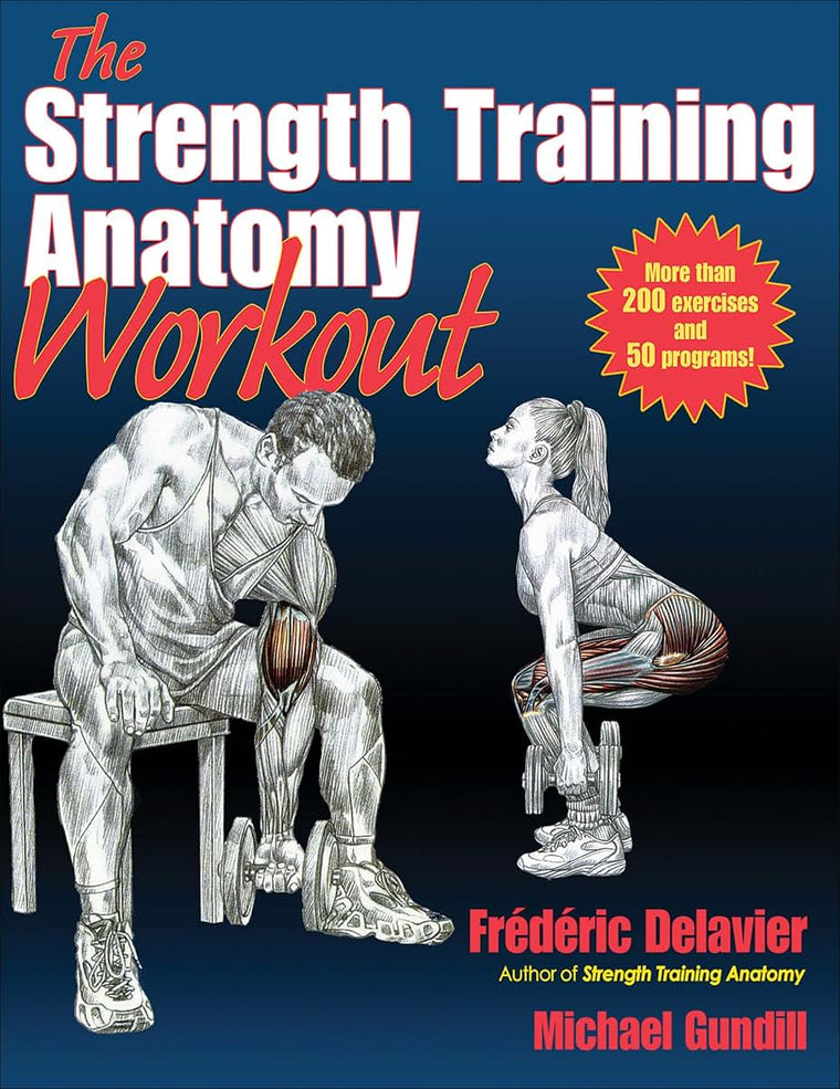 The Strength Training Anatomy Workout: Starting Strength
