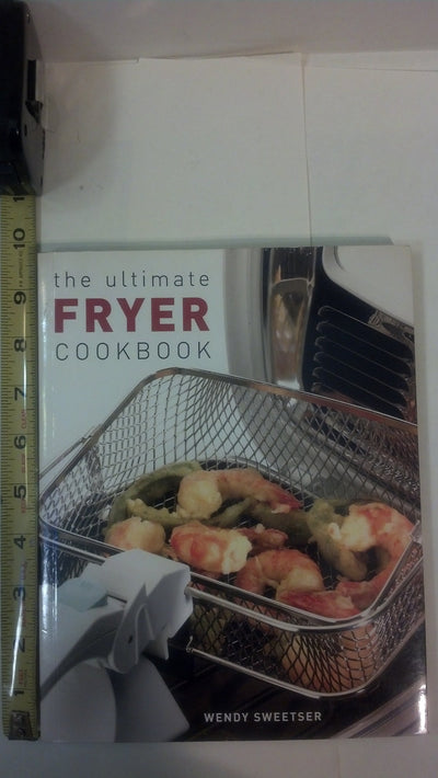 The Ultimate Fryer Cookbook