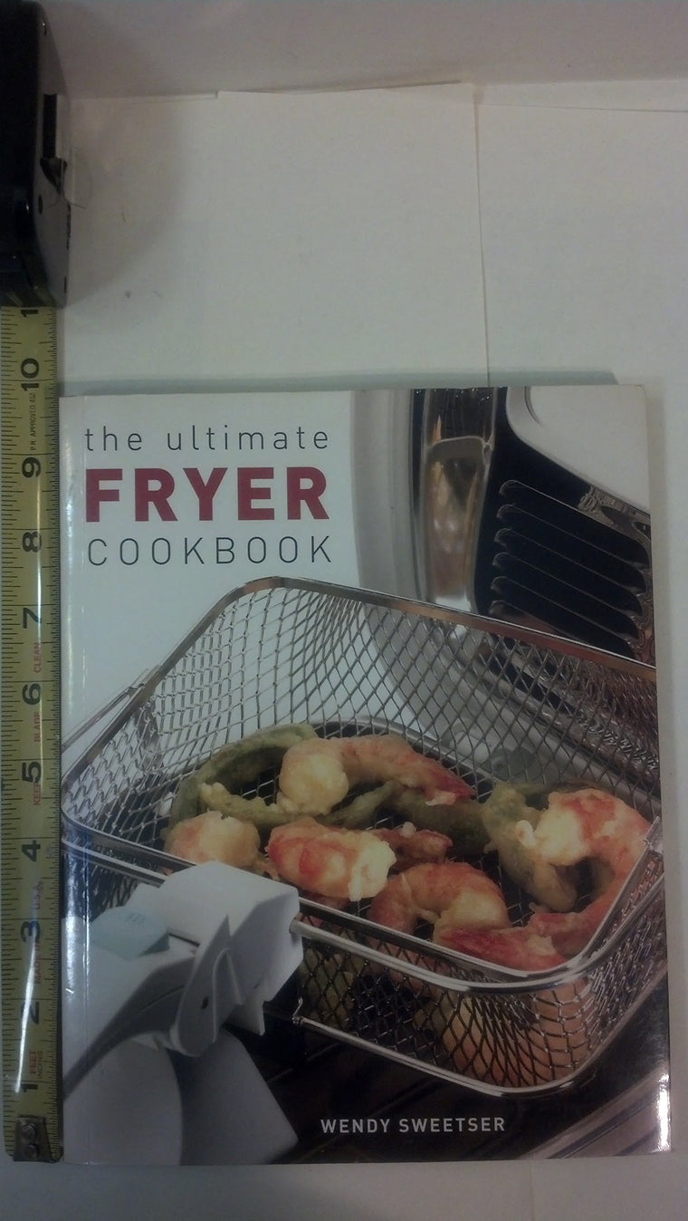 The Ultimate Fryer Cookbook