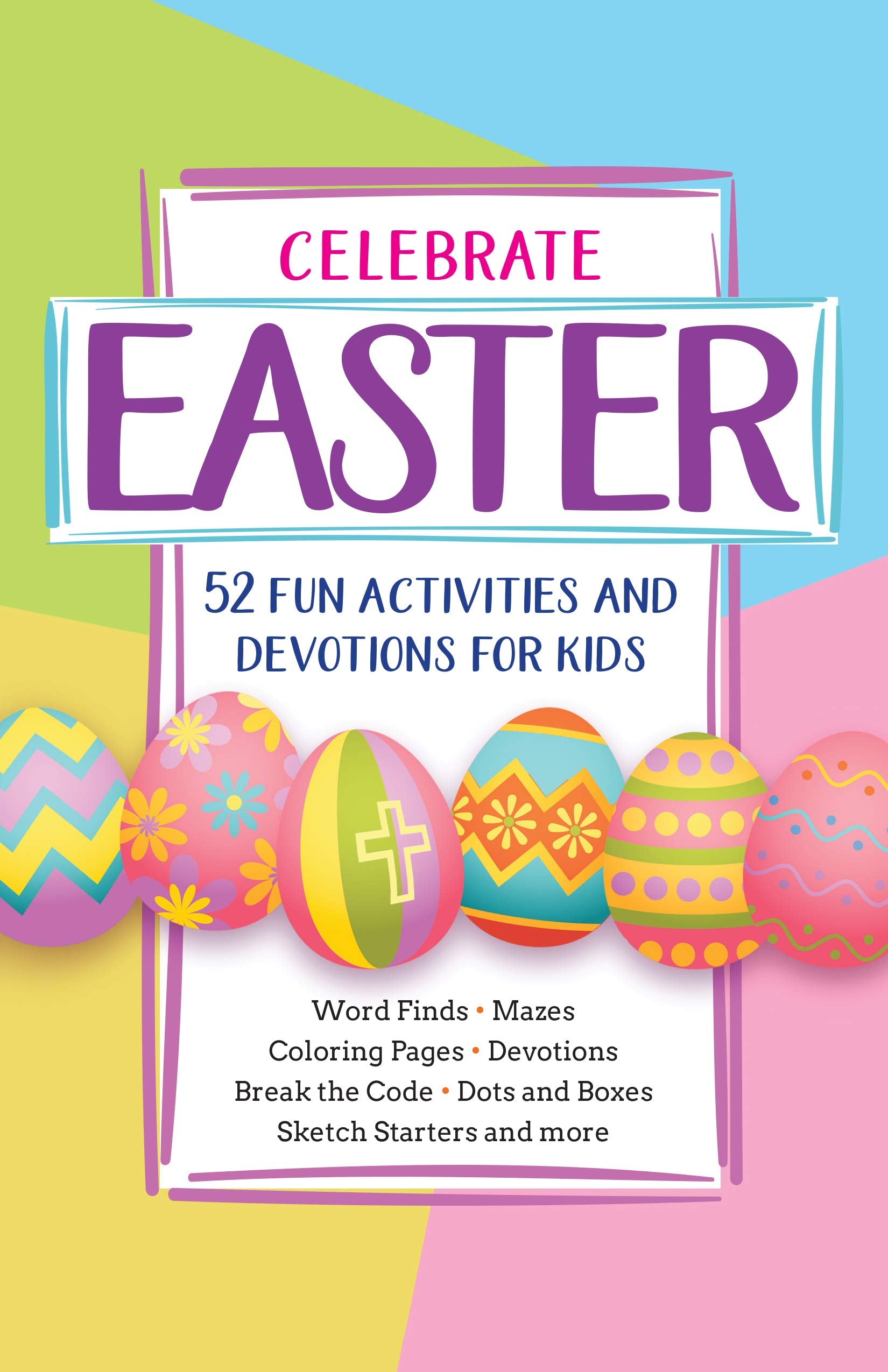 Celebrate Easter: 52 Fun Activities and Devotions for Kids (Paperback) - Fun Easter Activity Book for Kids Ages 6-12, Perfect for Easter Baskets