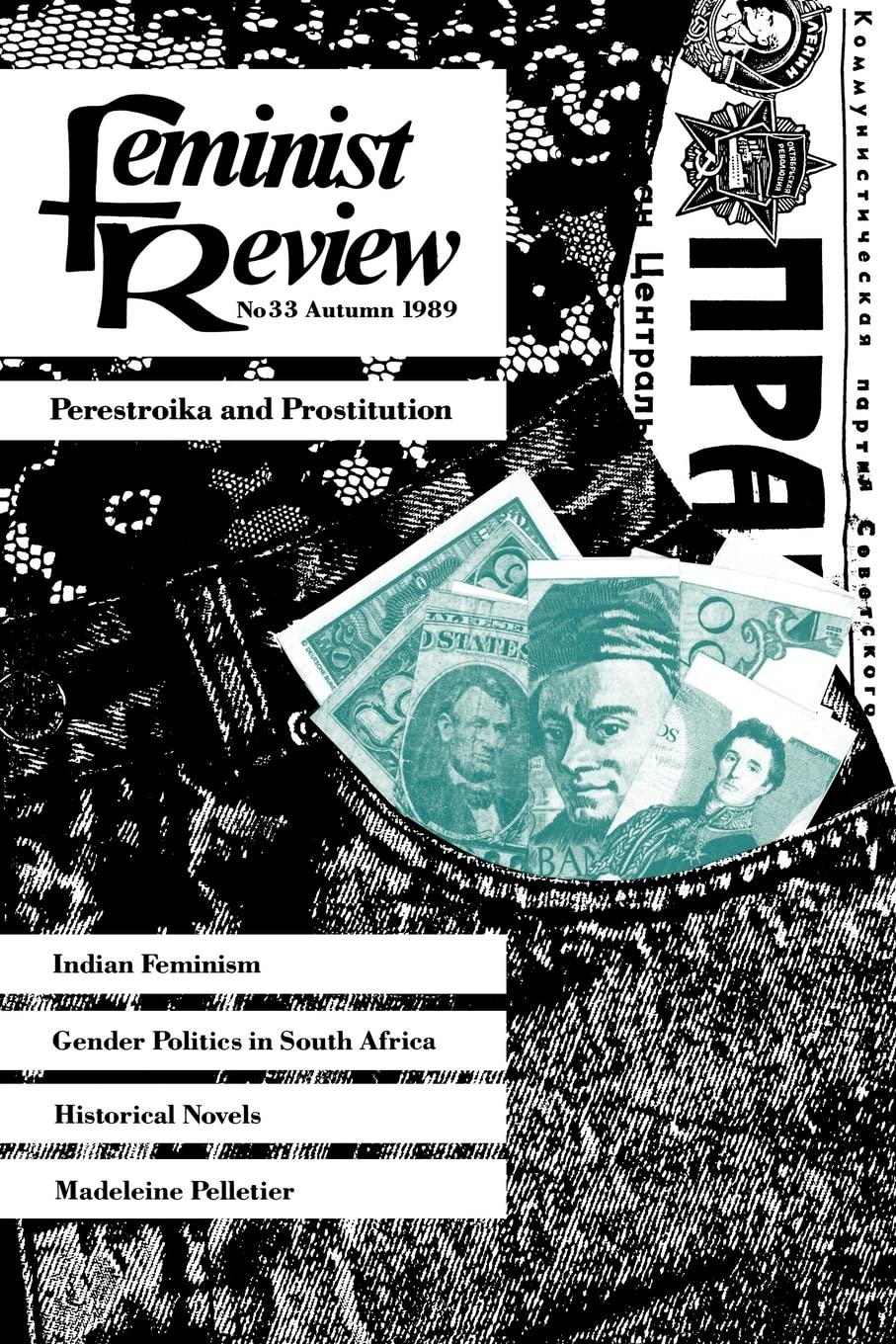 Feminist Review: Issue No. 33 (Feminist Review Journal)