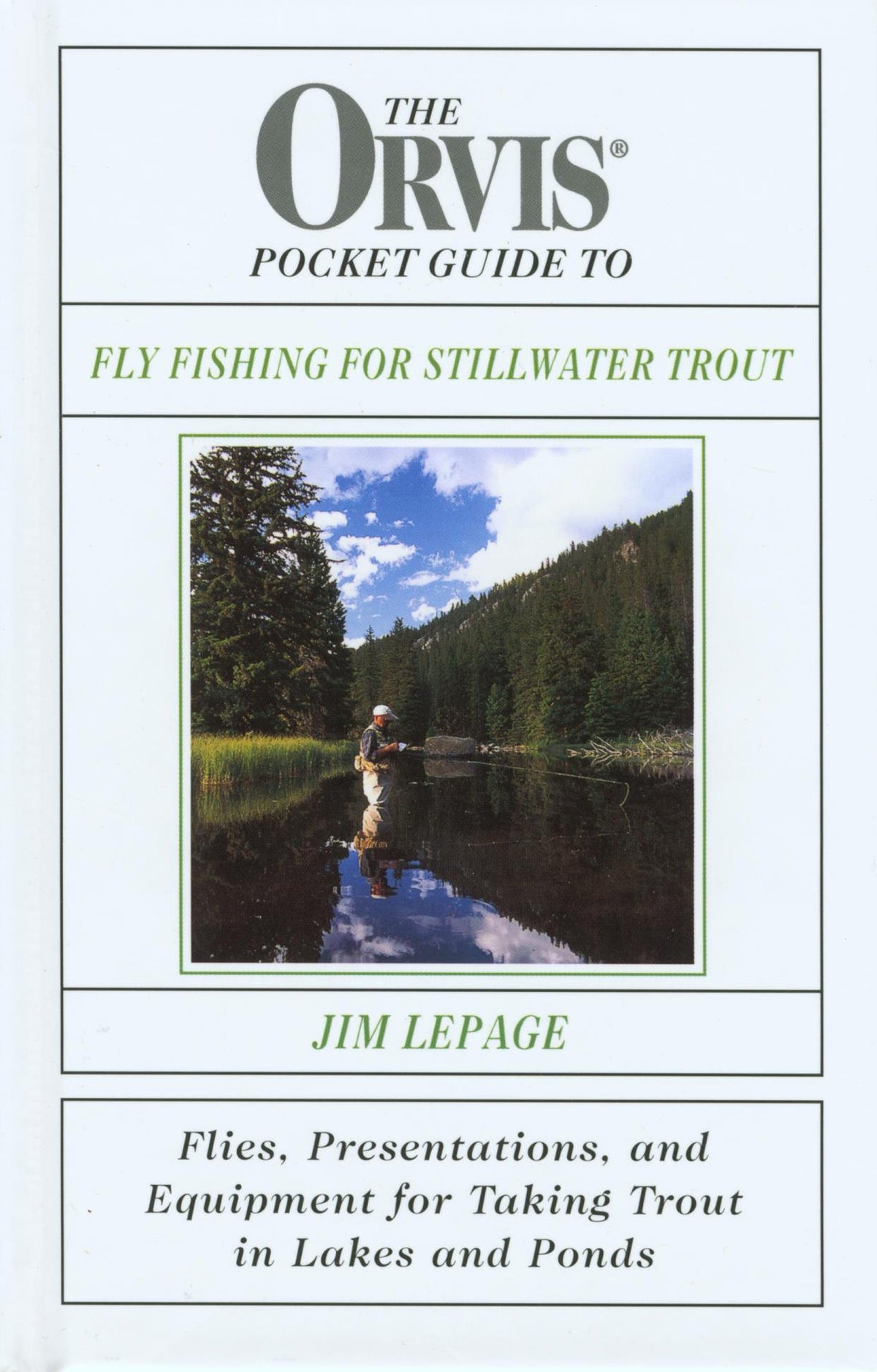 The Orvis Pocket Guide to Fly Fishing for Stillwater Trout: Flies, Presentations, and Equipment for Taking Trout in Lakes and Ponds