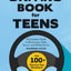 The Driving Book for Teens: A Beginner's Guide to Becoming a Safe, Smart, and Skilled Driver