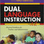 Dual Language Instruction from A to Z: Practical Guidance fo