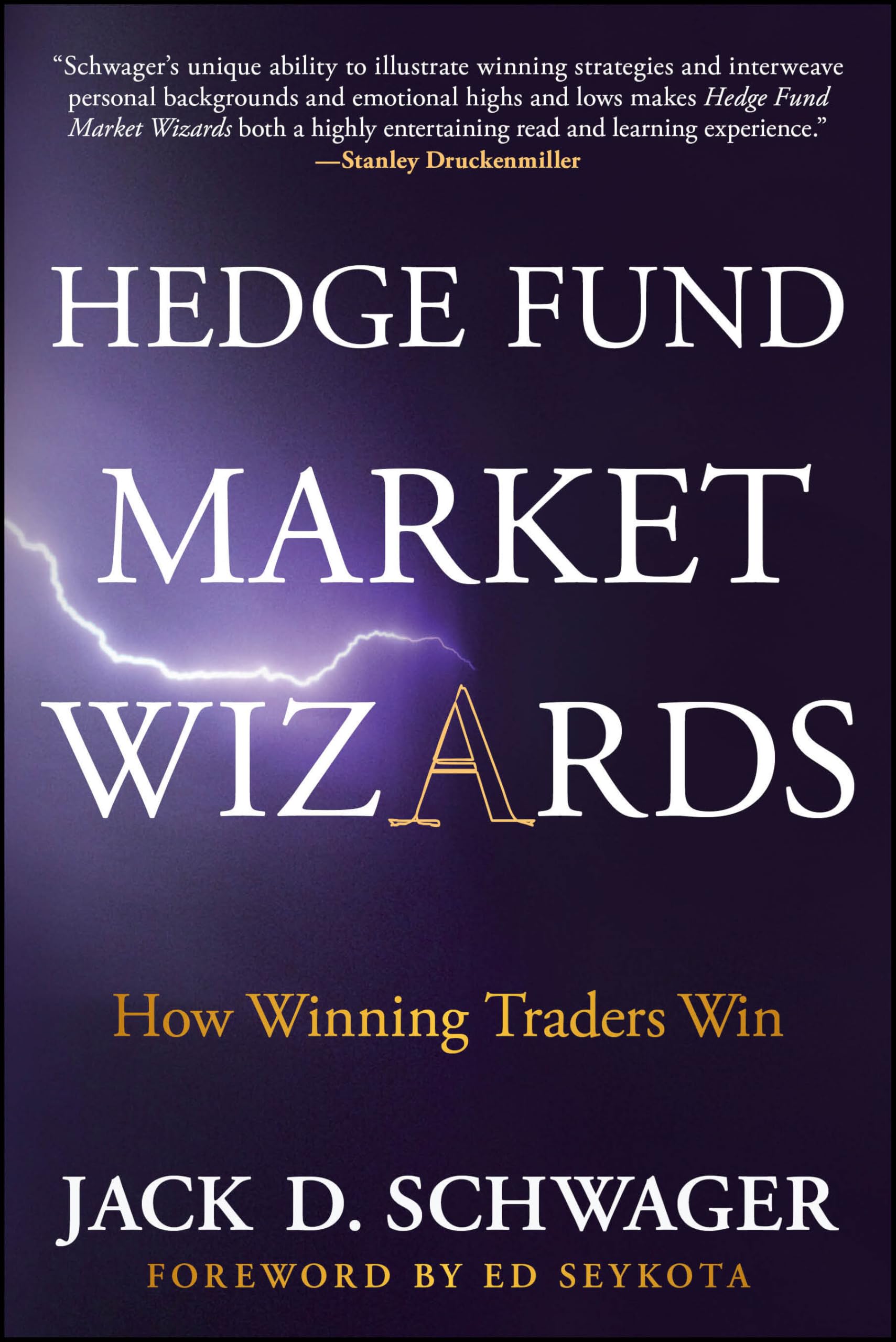 Hedge Fund Market Wizards: How Winning Traders Win