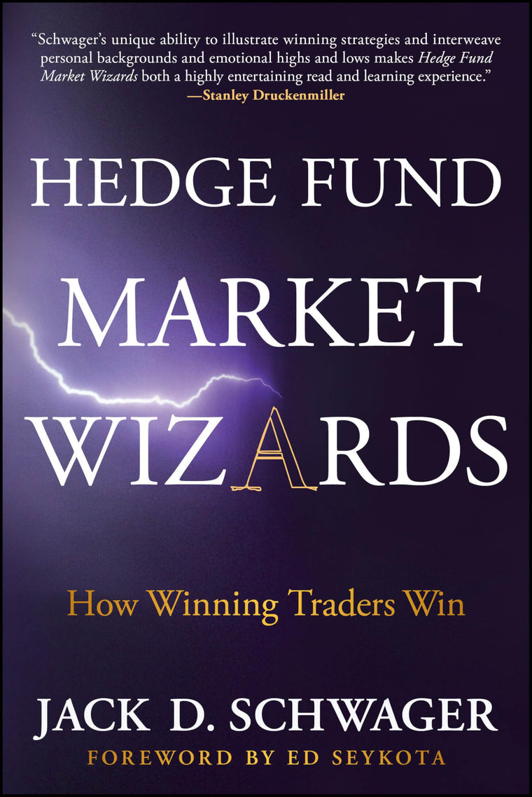 Hedge Fund Market Wizards: How Winning Traders Win