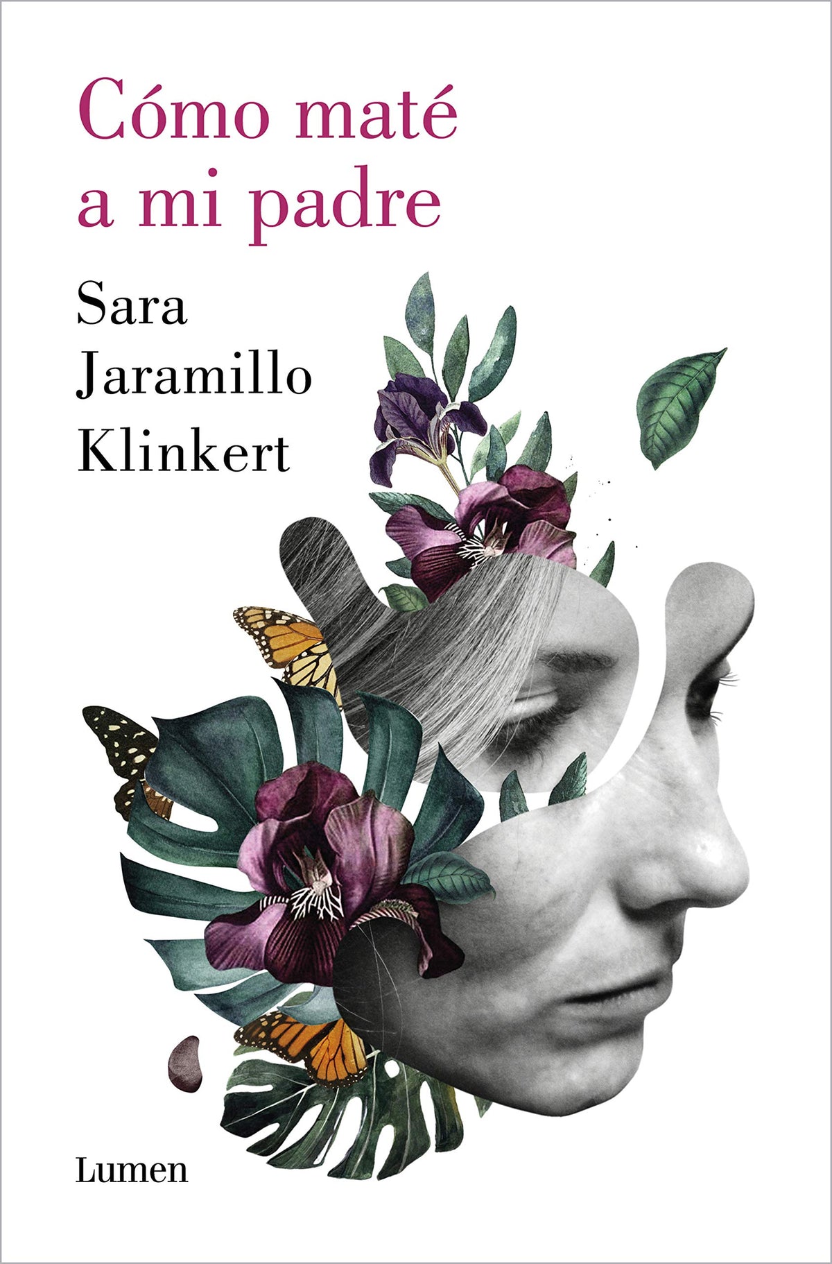 Cómo maté a mi padre / How I Killed My Father (Spanish Edition)