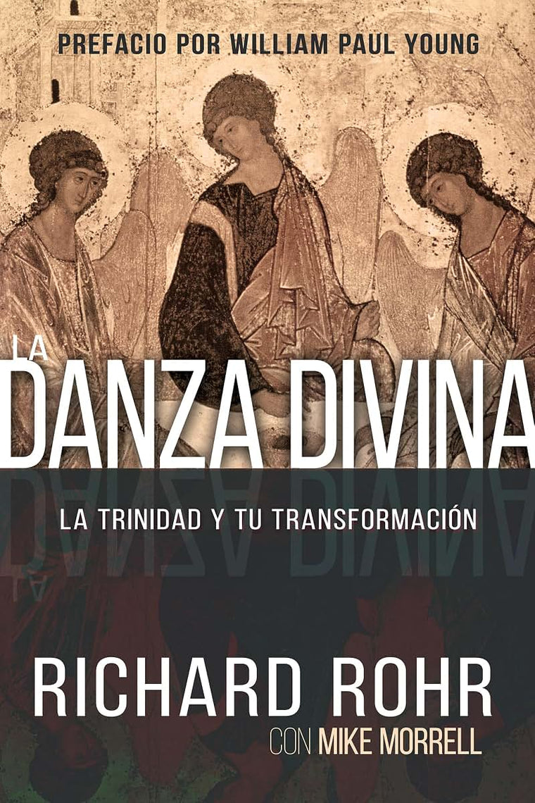 La Danza Divina: La Trinidad y Tu Transformación (Spanish Edition)