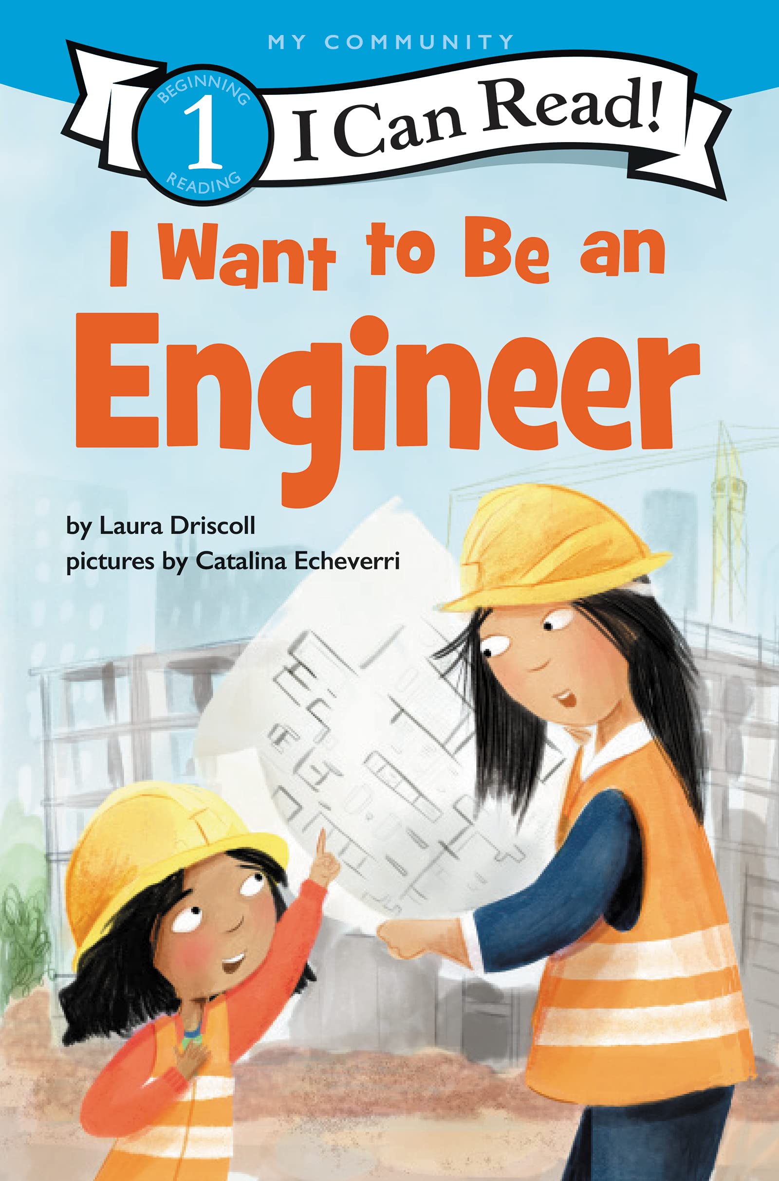 I Want to Be an Engineer (I Can Read Level 1)