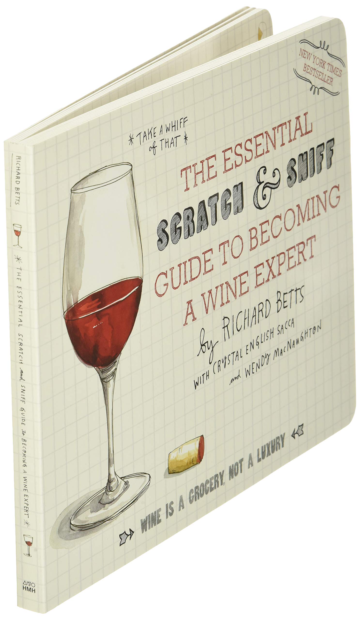 The Essential Scratch & Sniff Guide To Becoming A Wine Expert: Take a Whiff of That