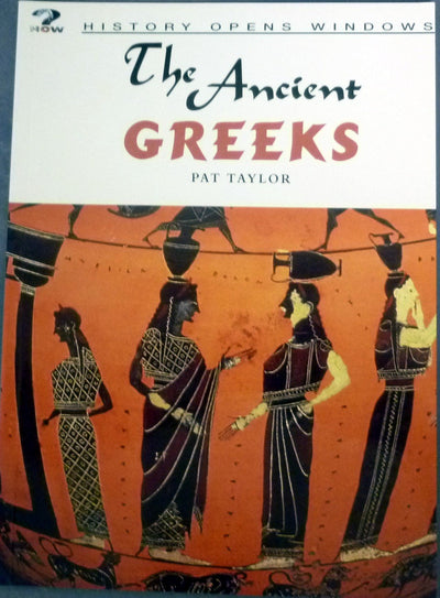The Ancient Greeks (History Opens Windows)