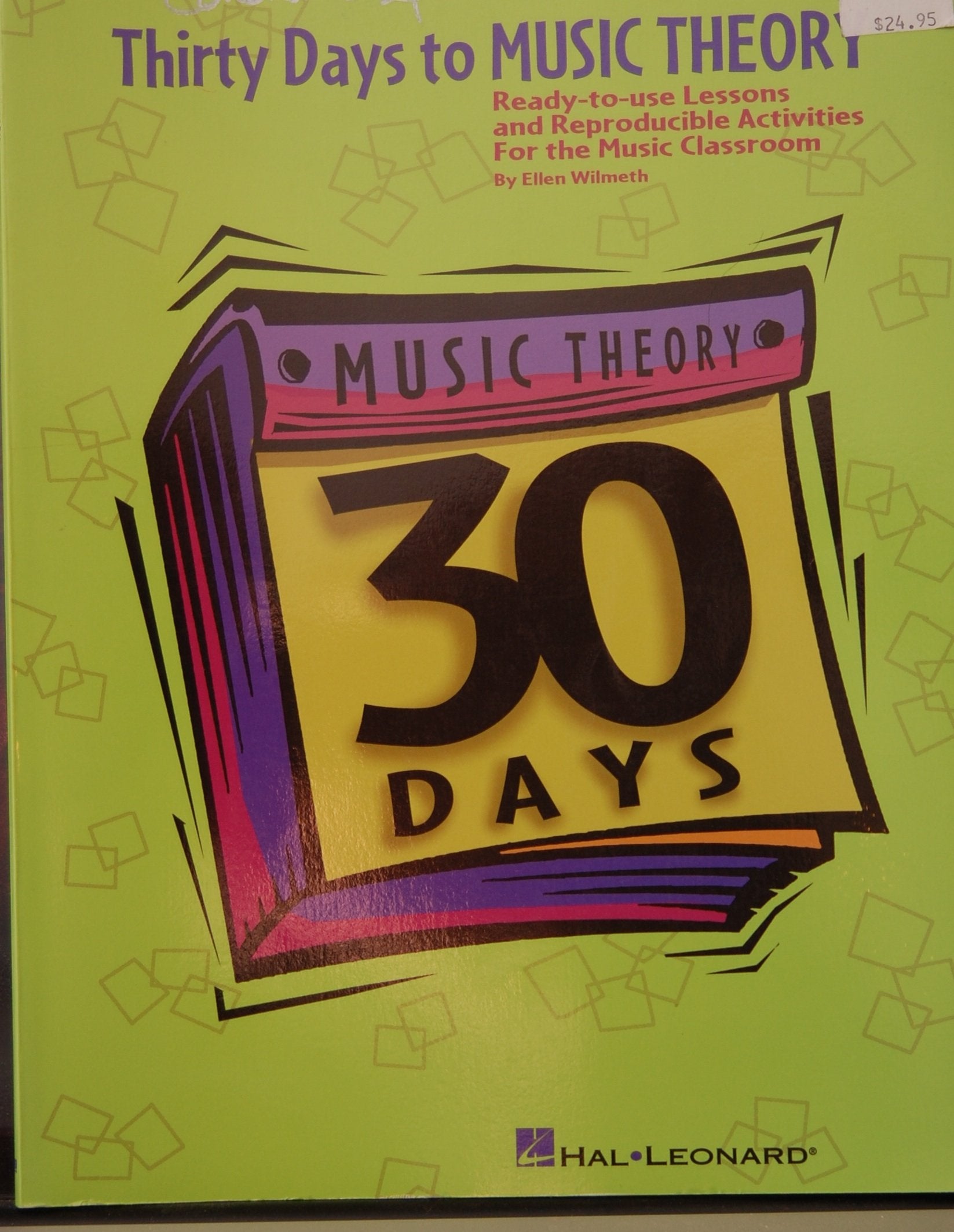 Thirty Days to Music Theory (Classroom Resource): Ready-To-Use Lessons and Reproducible Activities