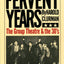 The Fervent Years: The Group Theatre And The Thirties