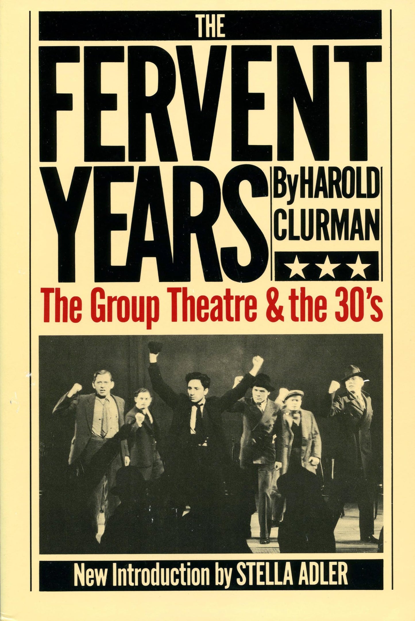 The Fervent Years: The Group Theatre And The Thirties