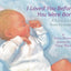 I Loved You Before You Were Born Board Book
