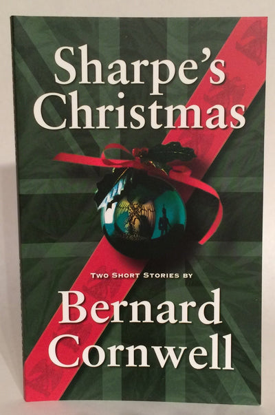 Sharpe's Christmas: Two Short Stories (Richard Sharpe's Adventure Series)