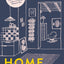 Home Matters: How Our Homes Shape Us, And We Shape Them
