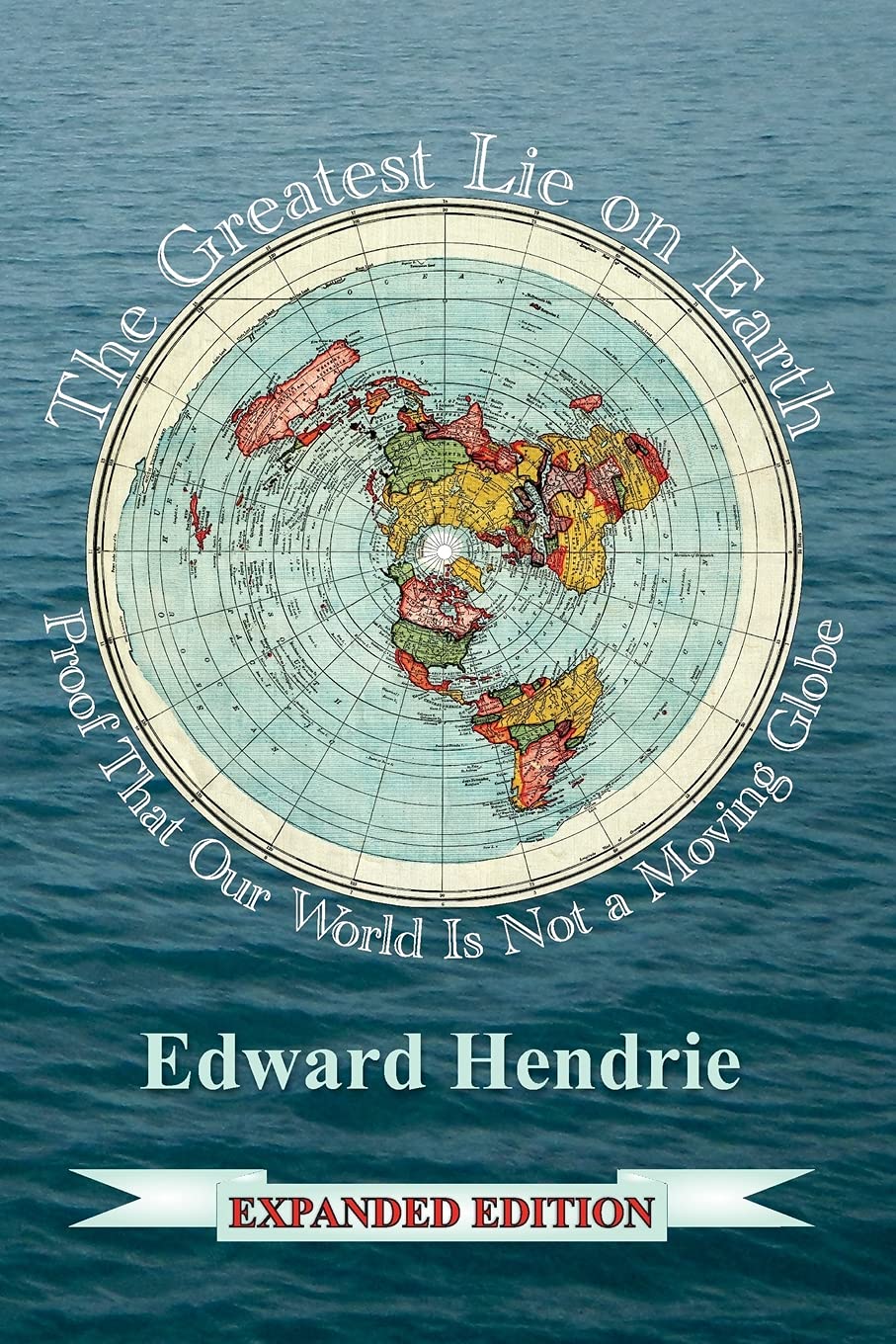 The Greatest Lie on Earth (Expanded Edition): Proof That Our