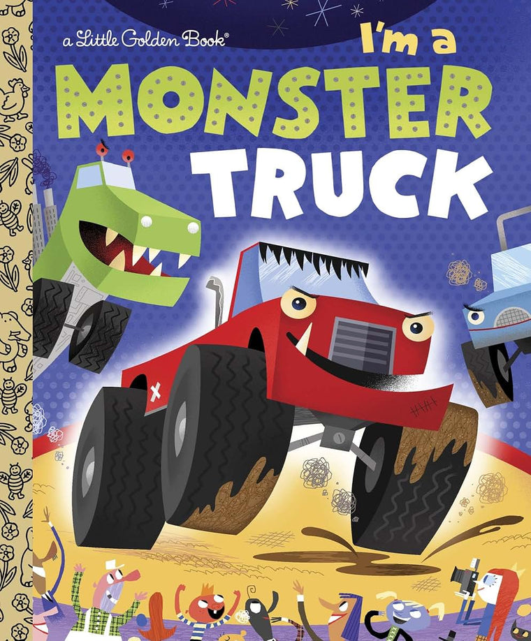 I'm a Monster Truck (Little Golden Book)