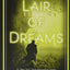 Lair of Dreams: A Diviners Novel (The Diviners, 2)