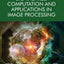 Bio-Inspired Computation and Applications in Image Processing