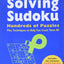 Puzzlewright Guide to Solving Sudoku: Hundreds of Puzzles Plus Techniques to Help You Crack Them All