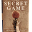 The Secret Game: A Wartime Story of Courage, Change, and Basketball's Lost Triumph