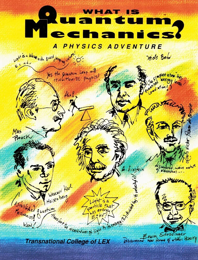 What Is Quantum Mechanics?: A Physics Adventure