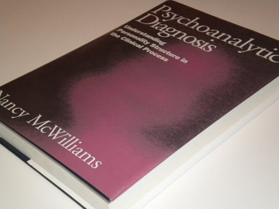 Psychoanalytic Diagnosis: Understanding Personality Structure