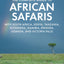 Fodor's The Complete Guide to African Safaris: with South Africa, Kenya, Tanzania, Botswana, Namibia, Rwanda, Uganda, and Victoria Falls (Full-color Travel Guide)