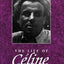The Life of Celine: A Critical Biography