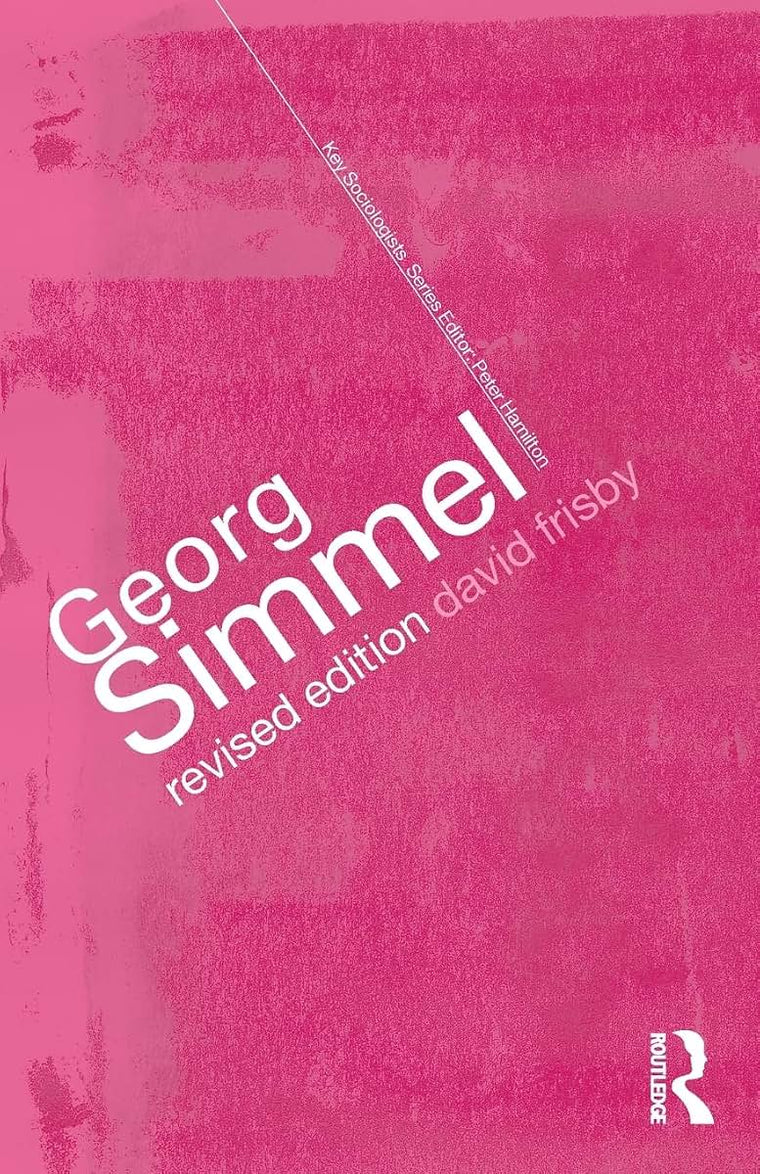 Georg Simmel (Key Sociologists)