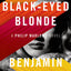 The Black-Eyed Blonde: A Philip Marlowe Novel (Philip Marlow