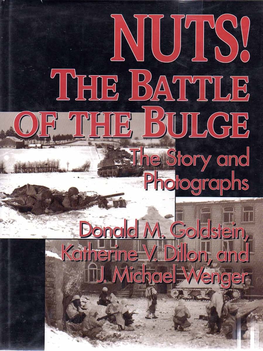 Nuts! Battle of the Bulge (H) (World War II Commemorative Series)