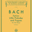 Johann Sebastian Bach - 18 Little Preludes and Fugues  Piano Solo Songbook  Schirmers Library of Musical Classics Vol. 424  Baroque Piano Sheet Music for Late Intermediate Players