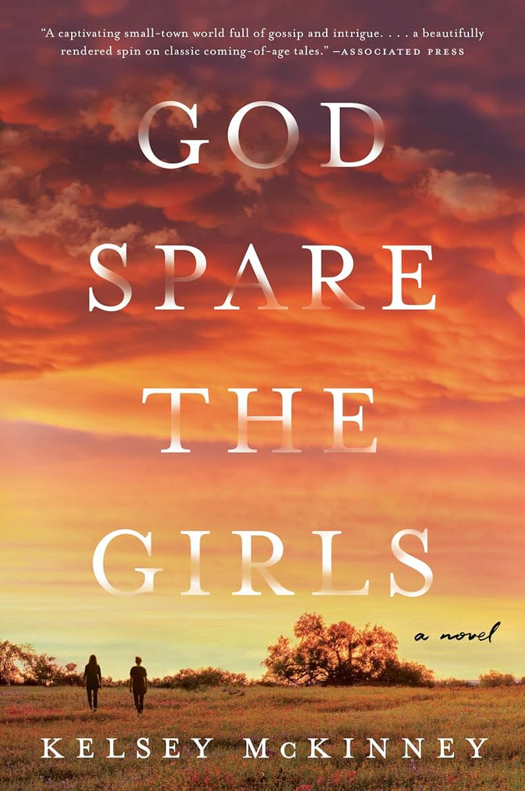God Spare the Girls: A Heartfelt Literary Coming of Age Drama - Sisterhood, Faith, and Secrets in Texas