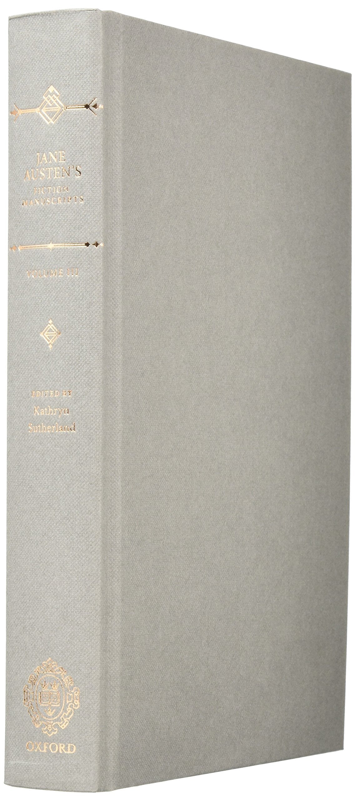 Jane Austen's Fiction Manuscripts: Volume III: Volume the Third, Lady Susan