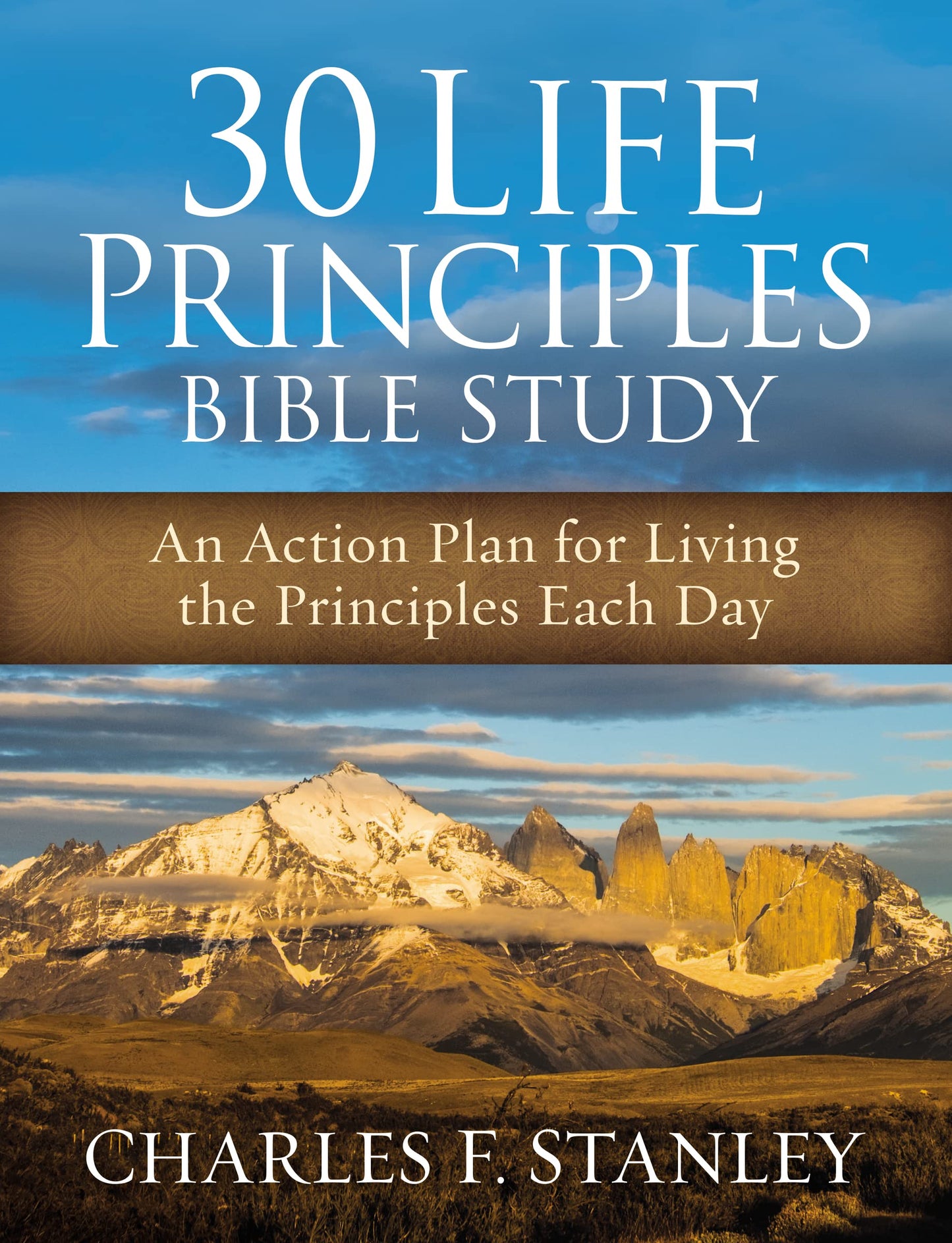 30 Life Principles Bible Study: An Action Plan for Living th