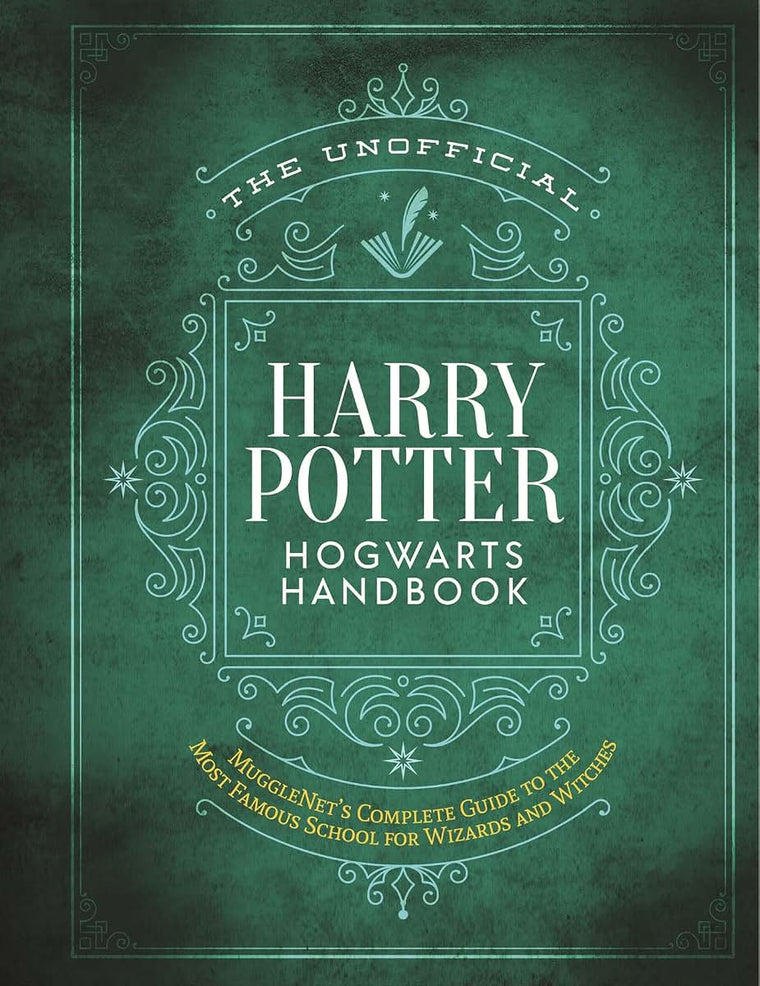 The Unofficial Harry Potter Hogwarts Handbook: MuggleNet's complete guide to the most famous school for wizards and witches (The Unofficial Harry Potter Reference Library)