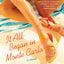It All Began in Monte Carlo: A Novel (Mac Reilly, 3)