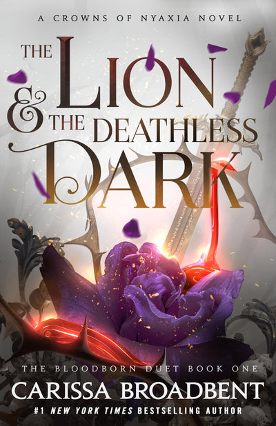 The Lion & the Deathless Dark: Book 1 of the Bloodborn Duet (Crowns of Nyaxia, 5)