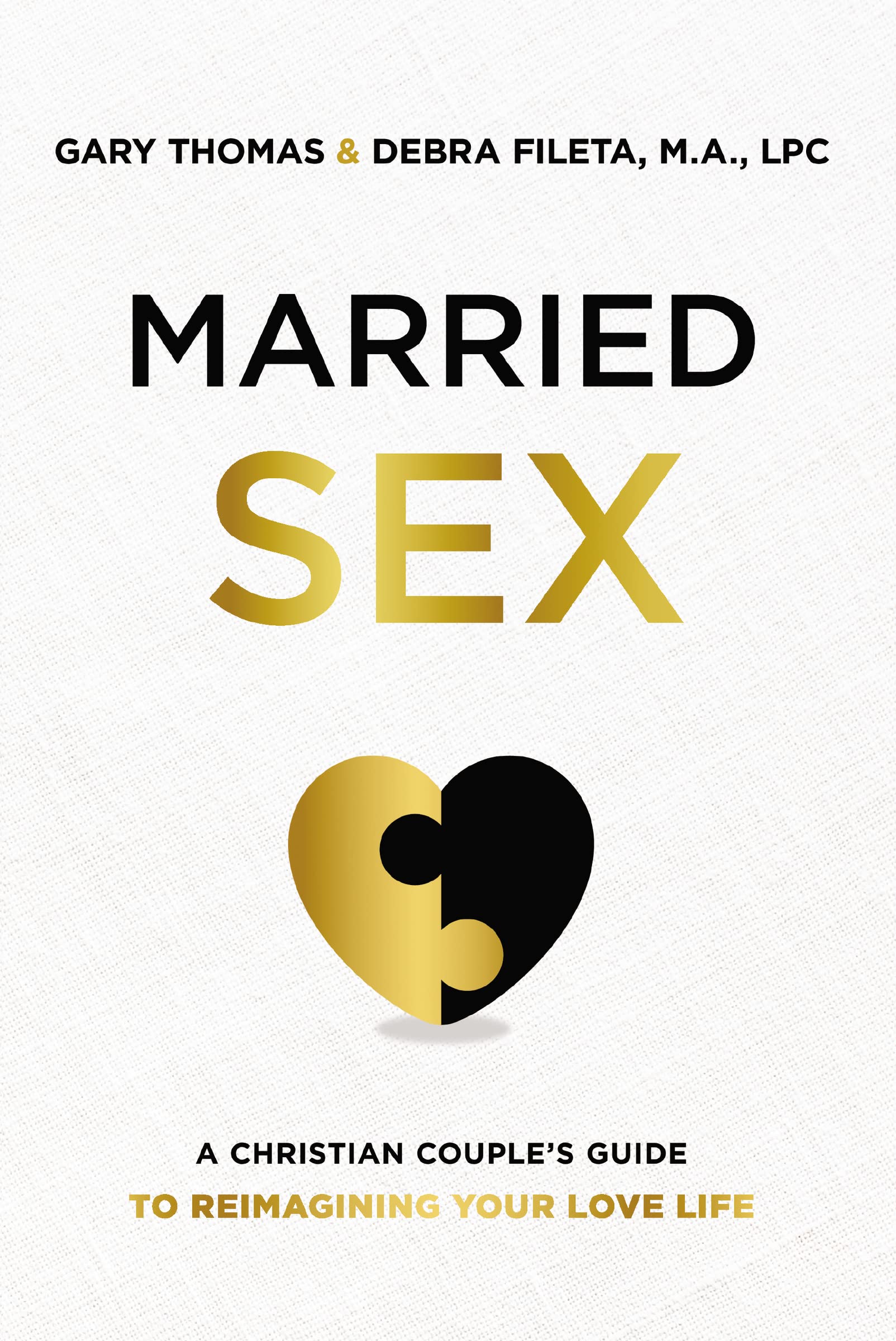 A Married Sex: A Christian Couple's Guide to Reimagining Your Love Life (Itpe)