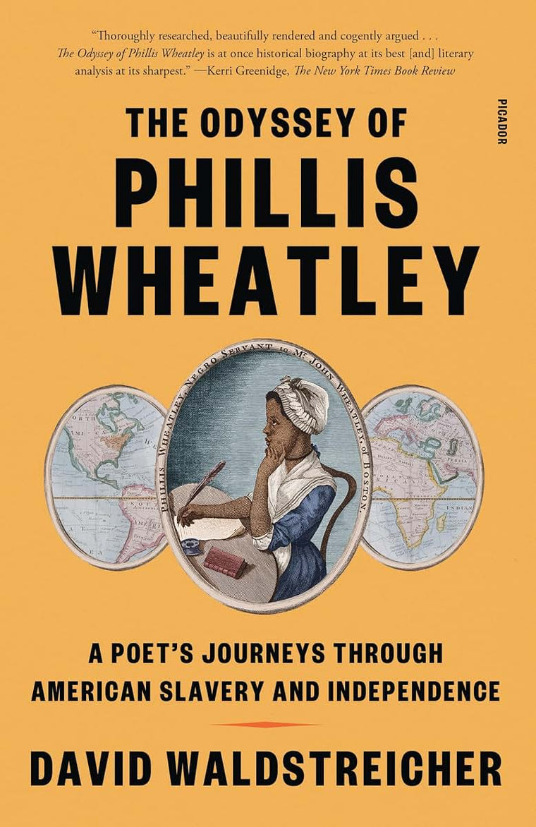 The Odyssey of Phillis Wheatley: A Poet's Journeys Through American Slavery and Independence