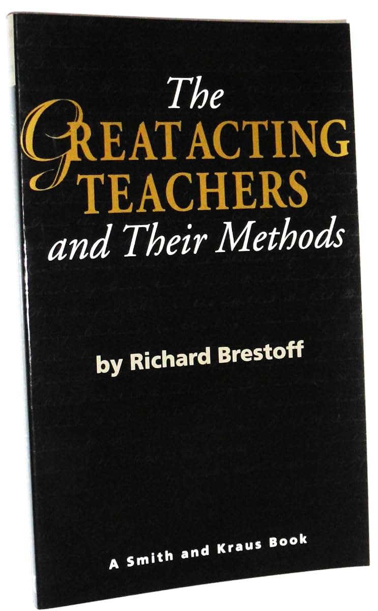 The Great Acting Teachers and Their Methods (Career Development Book)