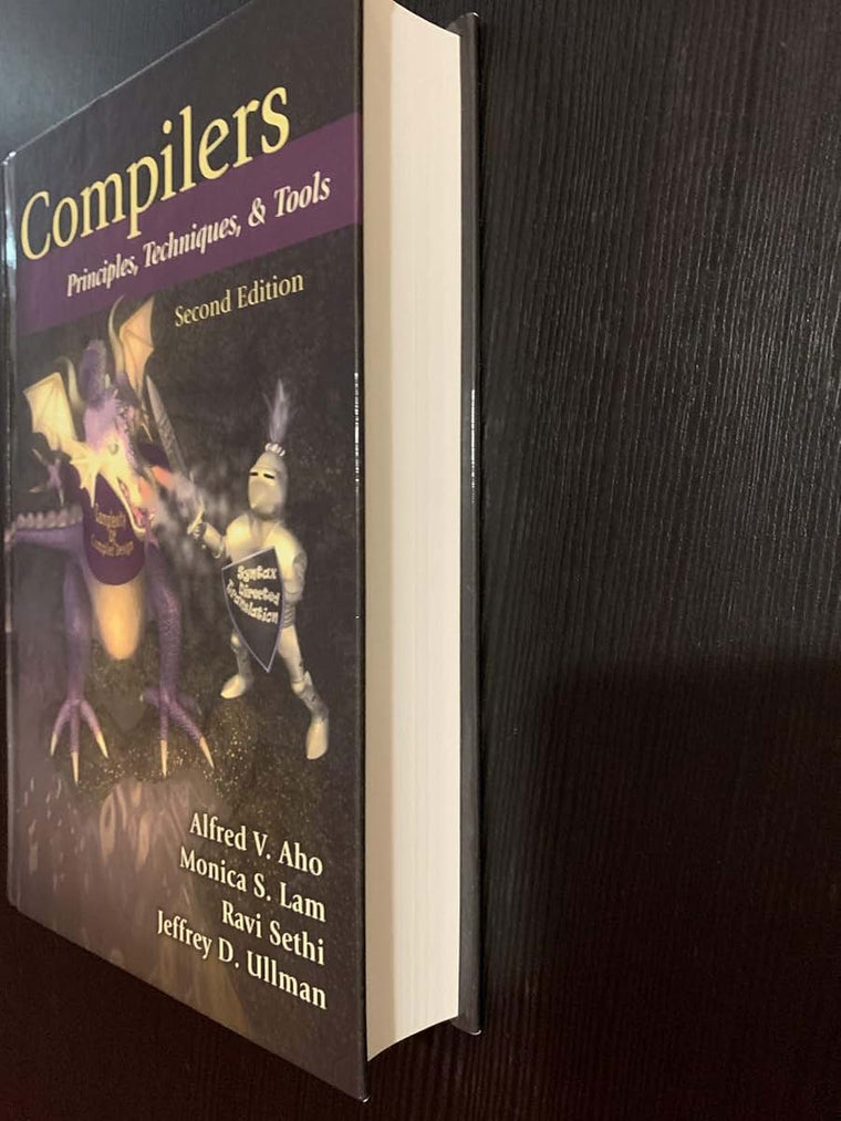 Compilers: Principles, Techniques, and Tools by Aho, Alfred