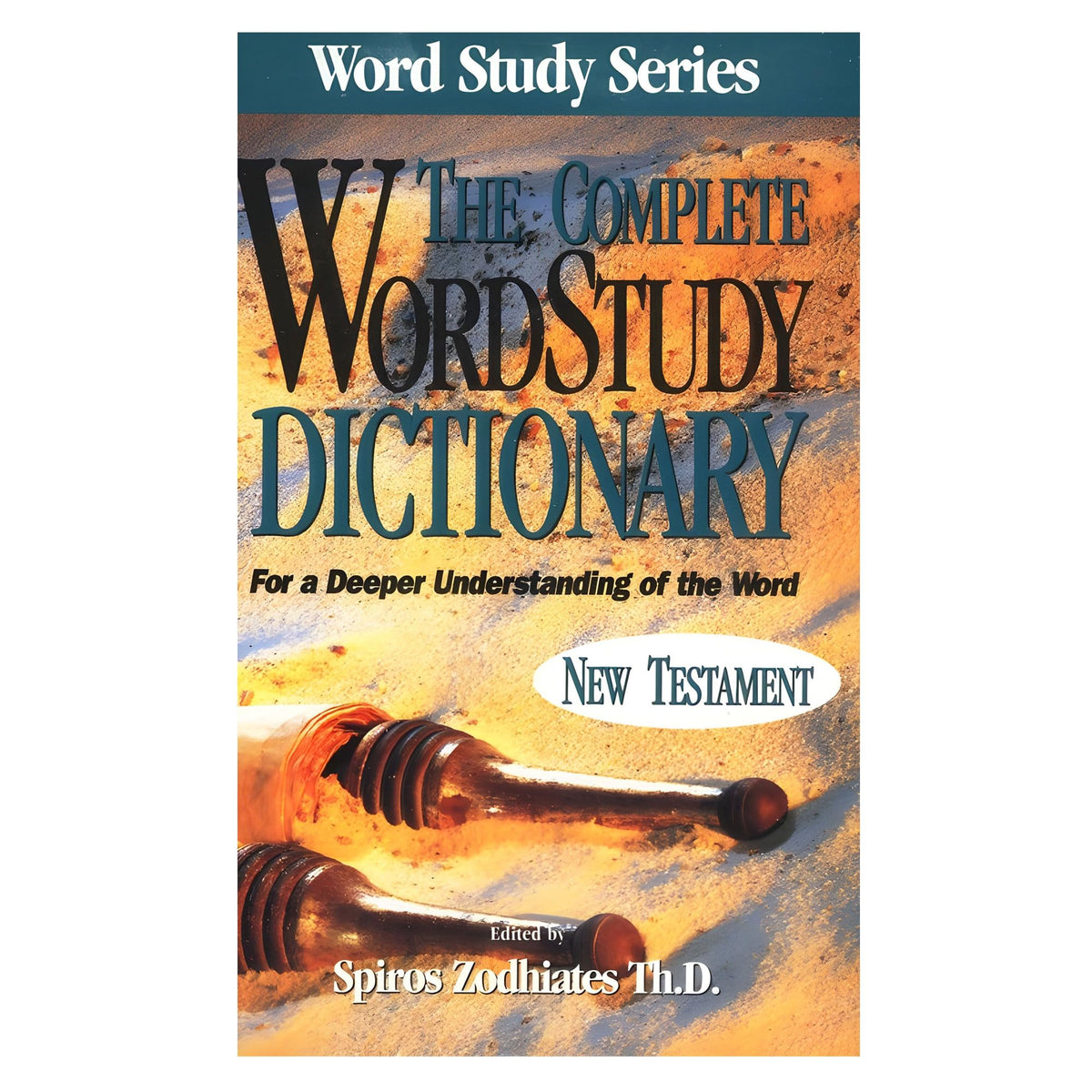 Complete Word Study Dictionary: New Testament