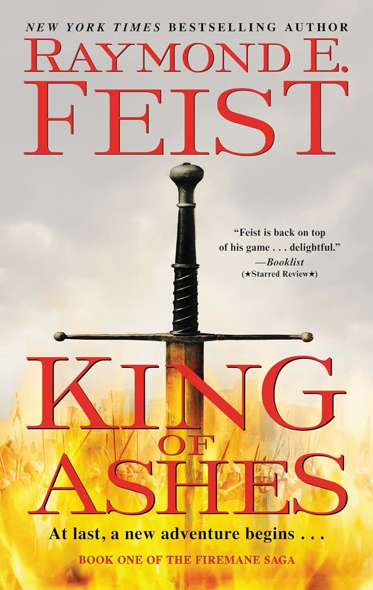 King of Ashes: Book One of The Firemane Saga (The Firemane Saga, 1)