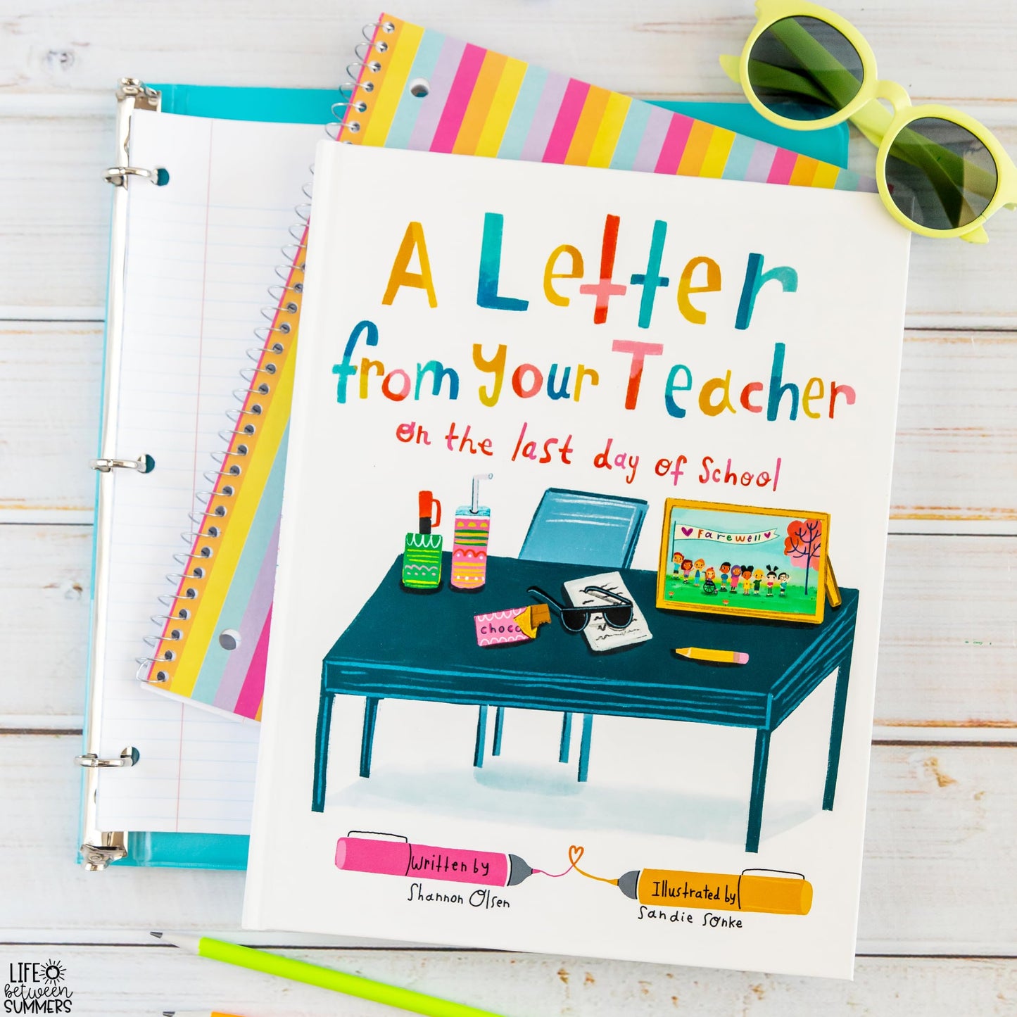 A Letter From Your Teacher: On the Last Day of School (The Classroom Community Collection)
